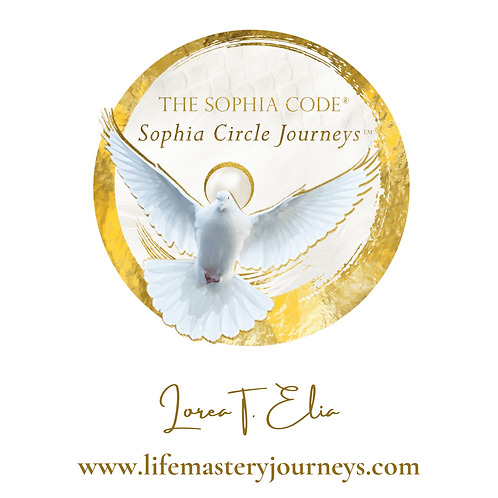 Sophia Circle Journeys through the Sophia Code with Lorea Elia @lifemasteryjourneys